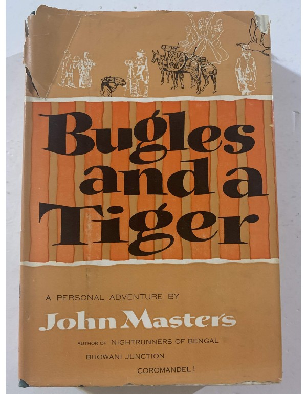 Bugles and a Tiger: A Volume of Autobiography