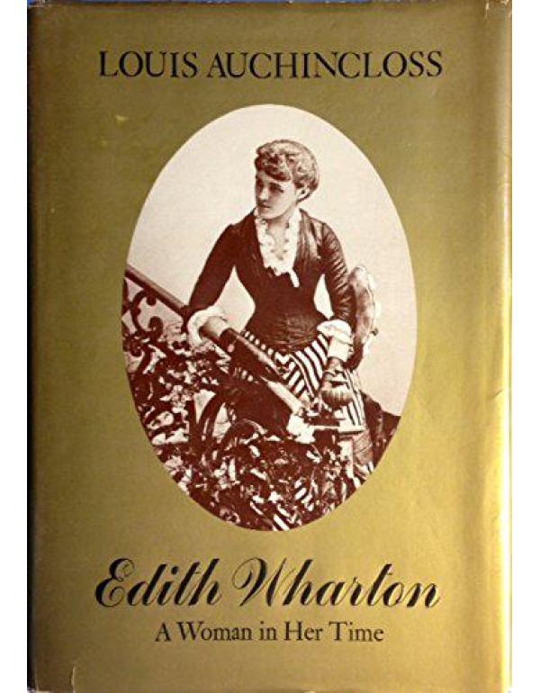 Edith Wharton: A Woman in Her Time