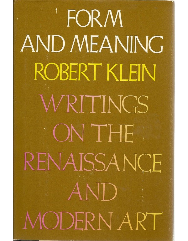 Form and Meaning: Writings on the Renaissance and ...