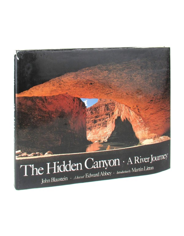 The Hidden Canyon: A River Journey