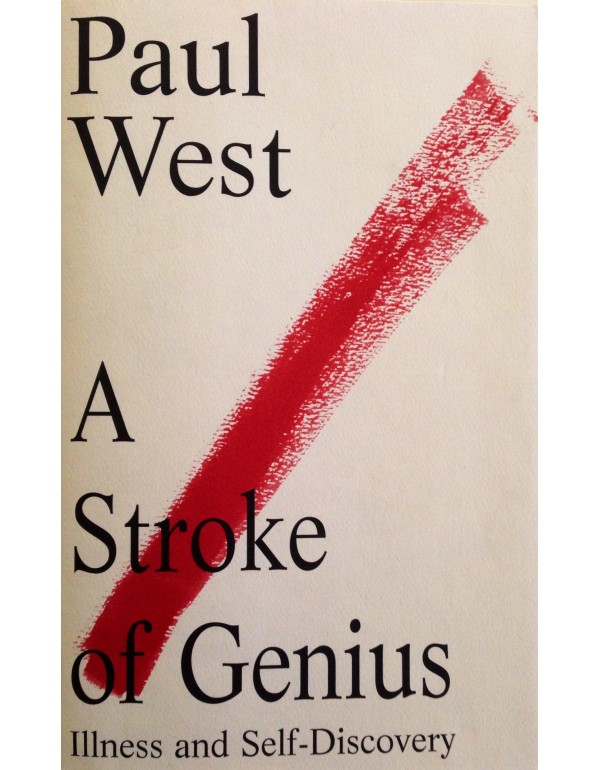 A Stroke of Genius: Illness and Self-Discovery