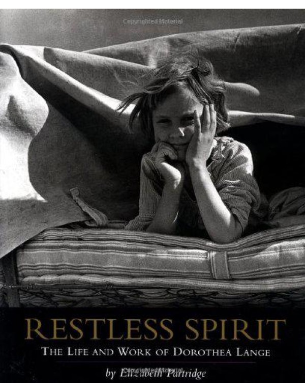 Restless Spirit: The Life and Work of Dorothea Lan...