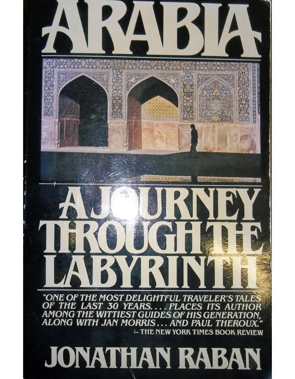 Arabia: A Journey Through the Labyrinth