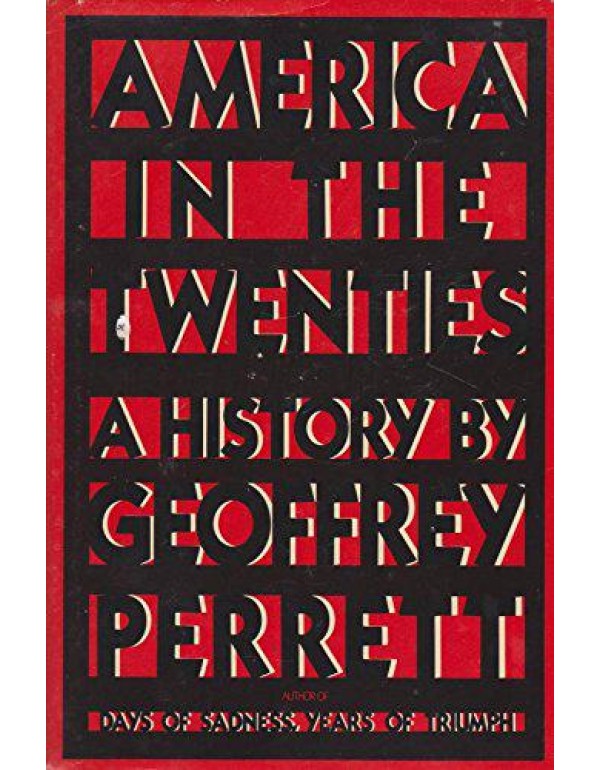 America in the twenties: A history