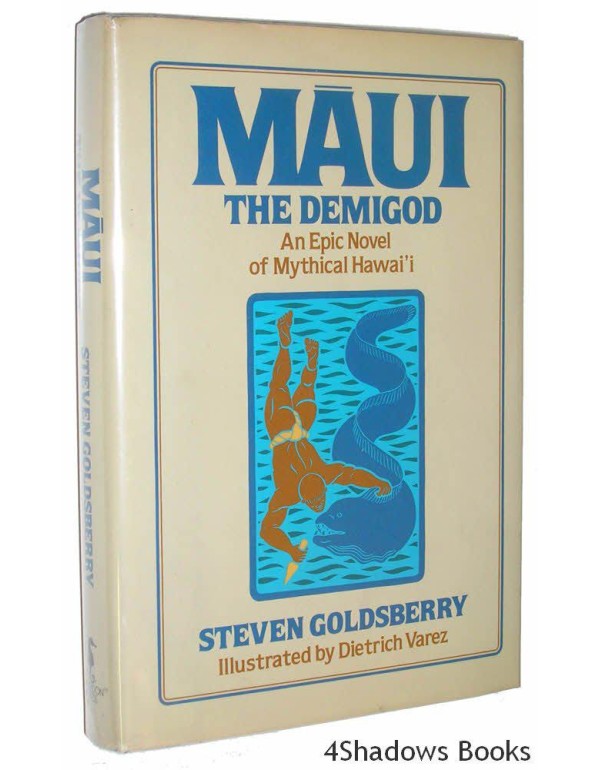 Maui the Demigod: An Epic Novel of Mythical Hawaii