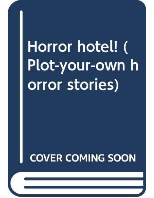 Horror hotel! (Plot-your-own horror stories)