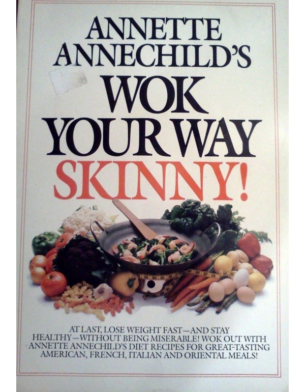 Annette Annechild's Wok Your Way Skinny