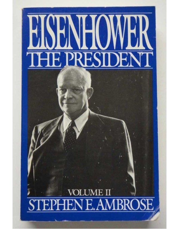 EISENHOWER: The President. VOLUME II