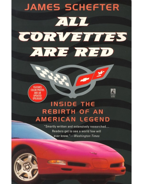 All Corvettes Are Red (Inside the Rebirth of an Am...