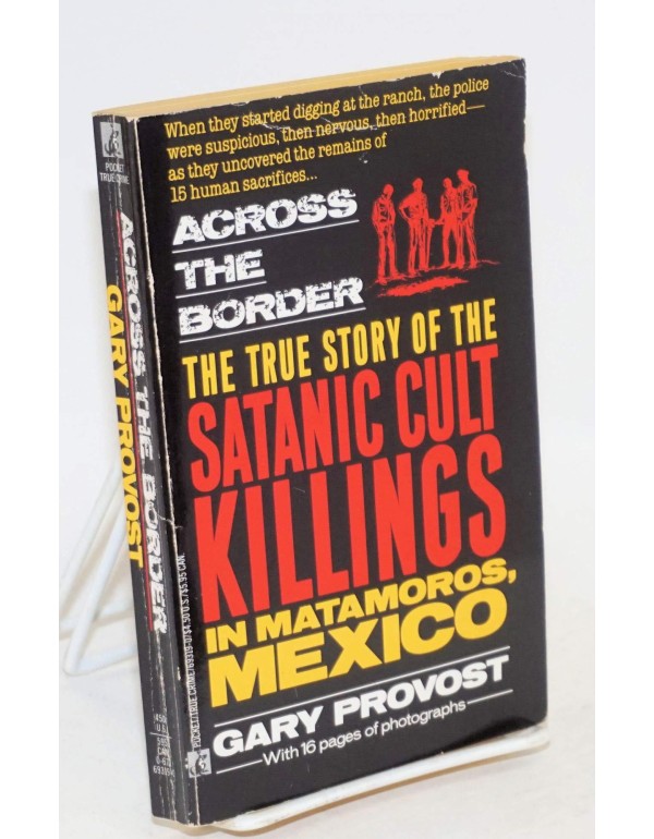 Across the Border: True Story of Satanic Cult Kill...