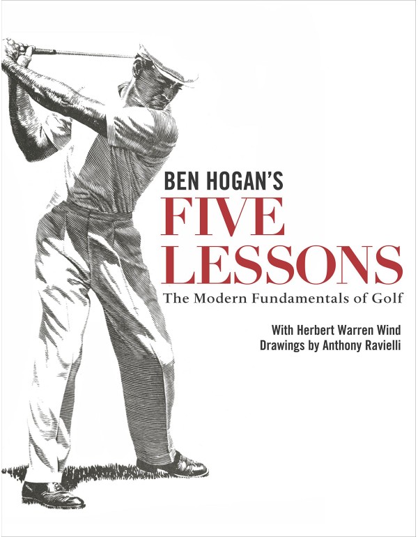 Ben Hogan's Five Lessons: The Modern Fundamentals ...