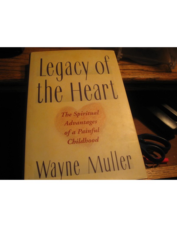 A Legacy of the Heart: The Spiritual Advantages of...