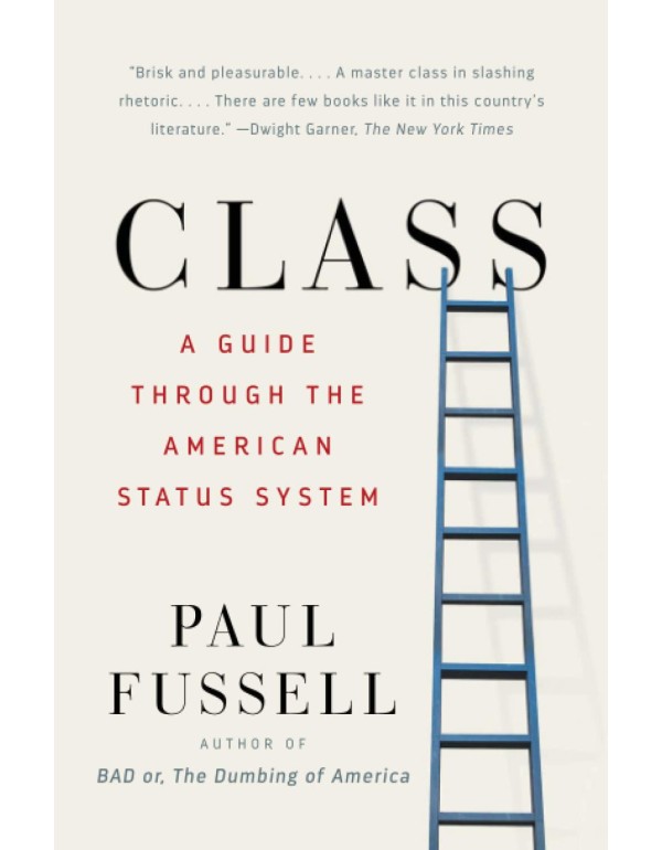 Class: A Guide Through the American Status System