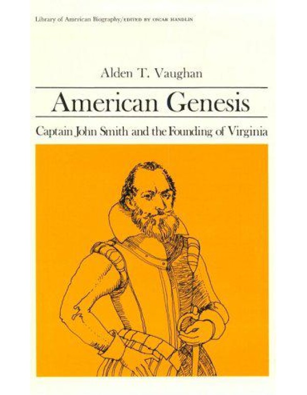 American Genesis: Captain John Smith and the Found...