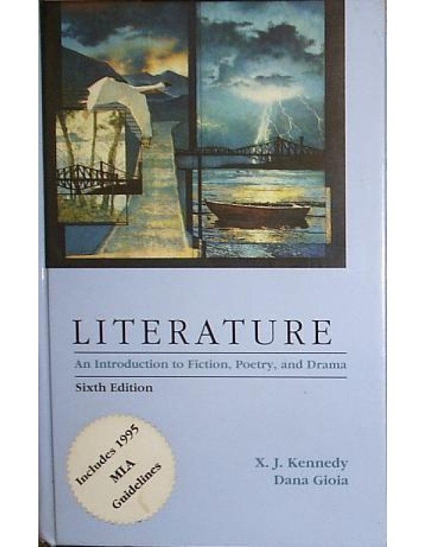 Literature: An Introduction to Fiction, Poetry, an...