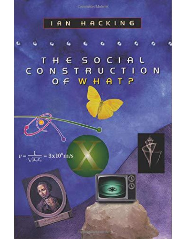 The Social Construction of What?