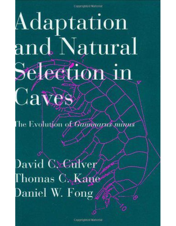 Adaptation and Natural Selection in Caves: The Evo...