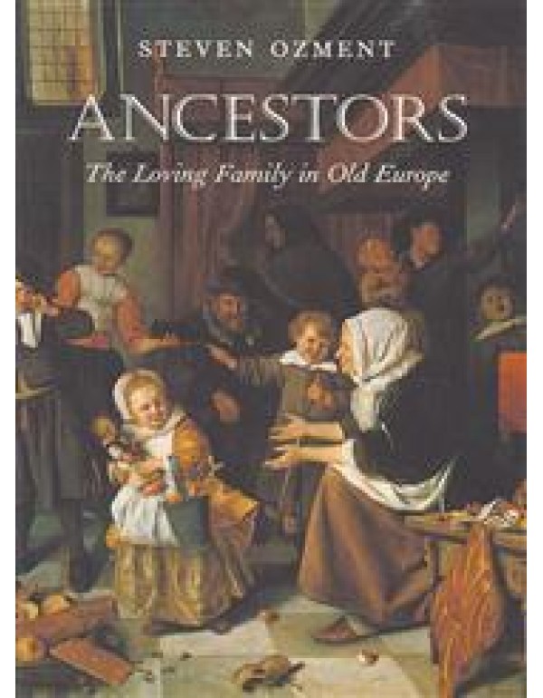 Ancestors: The Loving Family in Old Europe