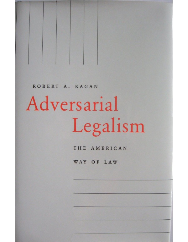 Adversarial Legalism: The American Way of Law