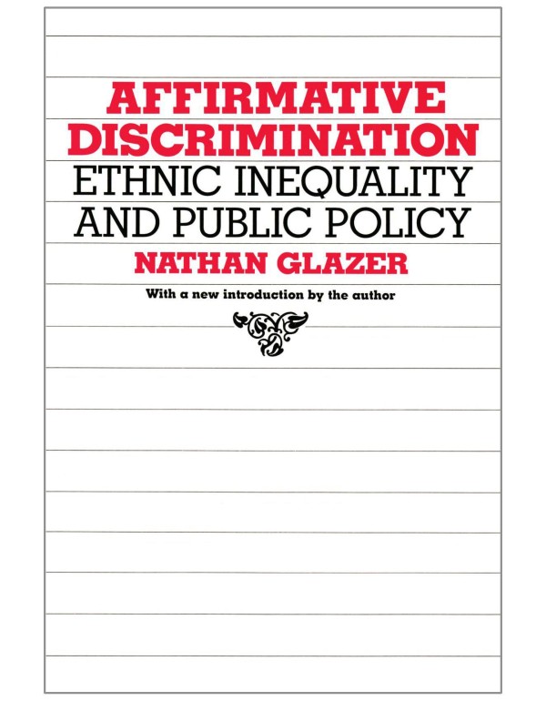 Affirmative Discrimination: Ethnic Inequality and ...