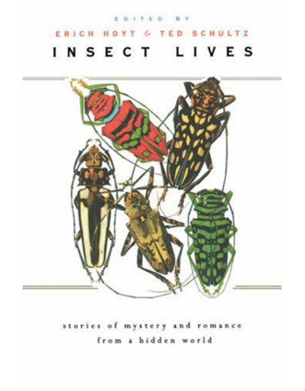 Insect Lives: Stories of Mystery and Romance from ...