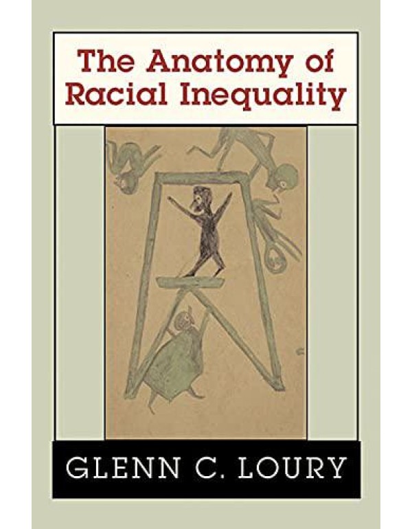 The Anatomy of Racial Inequality (The W. E. B. Du ...