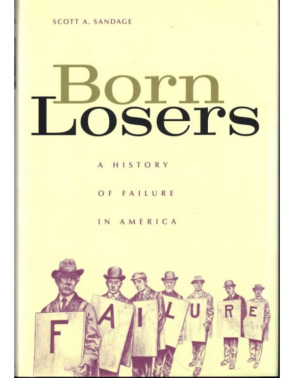 Born Losers: A History of Failure in America