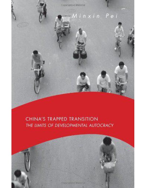 China's Trapped Transition: The Limits of Developm...