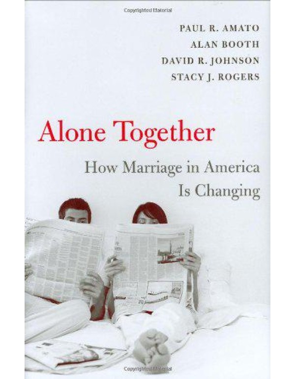 Alone Together: How Marriage in America Is Changin...