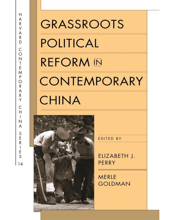 Grassroots Political Reform in Contemporary China ...