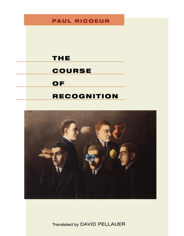 The Course of Recognition (Institute for Human Sci...