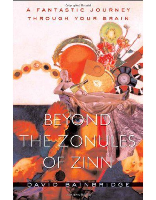 Beyond the Zonules of Zinn: A Fantastic Journey Th...