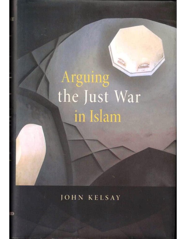 Arguing the Just War in Islam