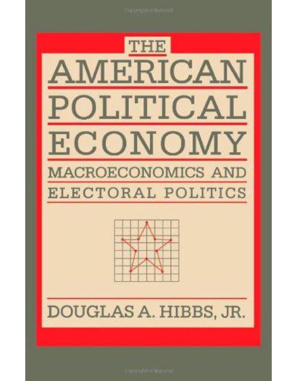 The American Political Economy: Macroeconomics and...