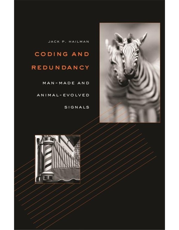 Coding and Redundancy: Man-Made and Animal-Evolved...