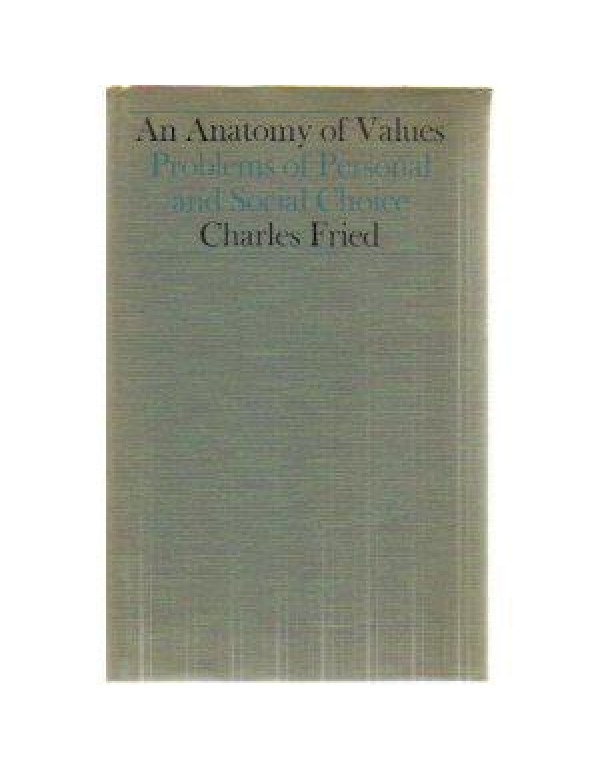 An Anatomy of Values: Problems of Personal and Soc...