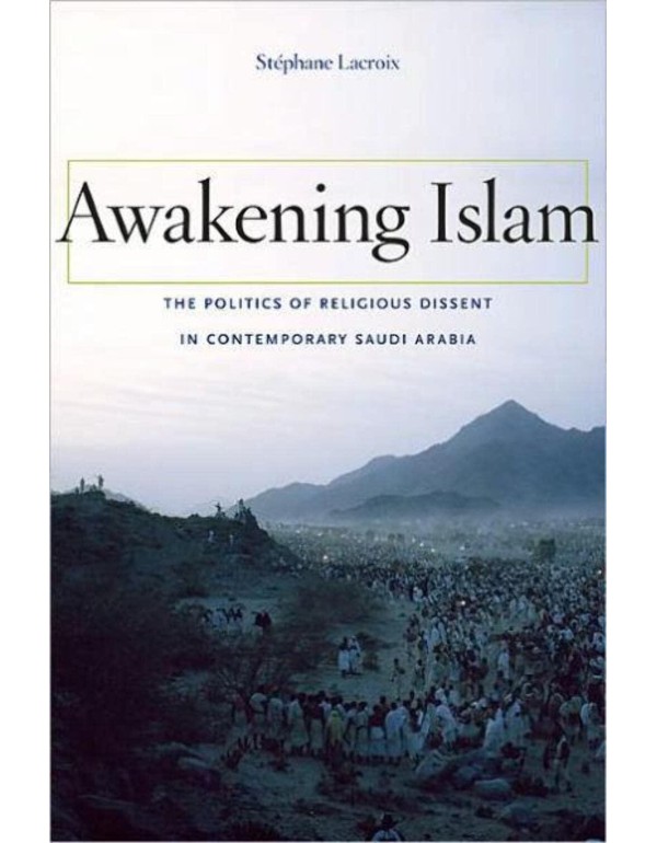 Awakening Islam: The Politics of Religious Dissent...