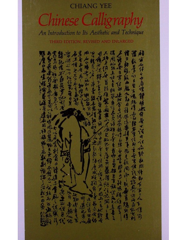 Chinese Calligraphy: An Introduction to Its Aesthe...