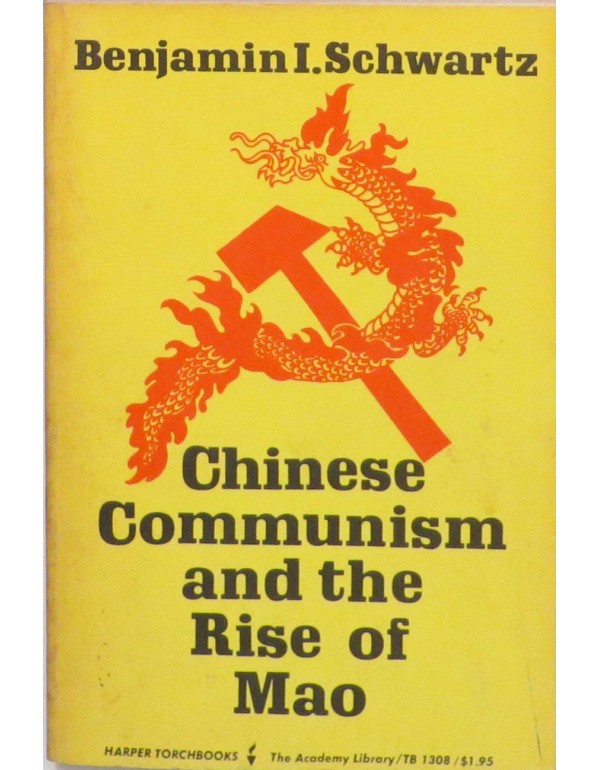 Chinese Communism and the Rise of Mao (Harvard Eas...