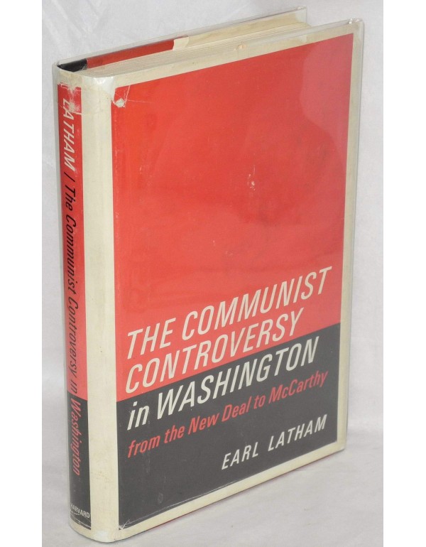 The Communist Controversy in Washington: From the ...