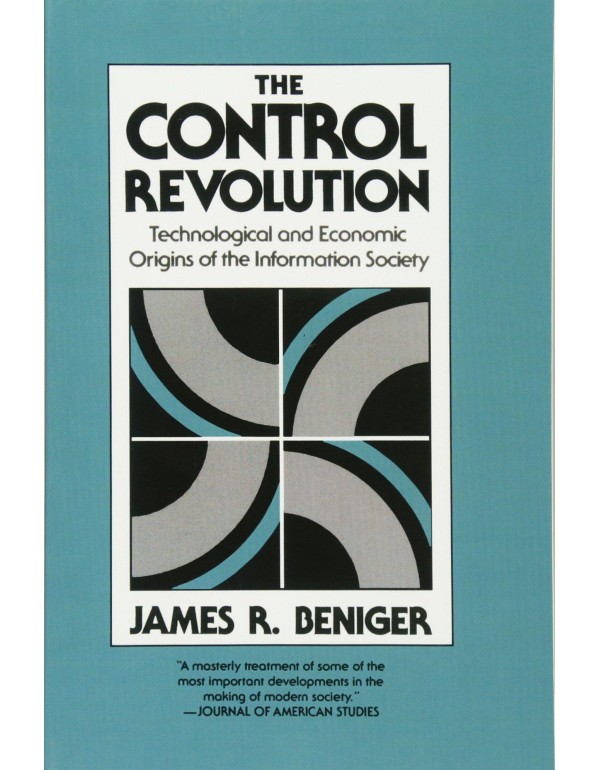 The Control Revolution: Technological and Economic...