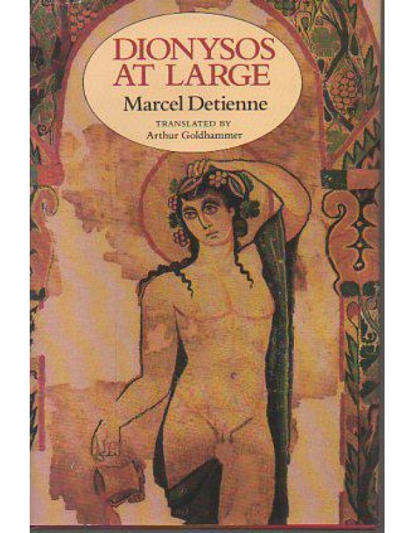 Dionysos at Large (Revealing Antiquity) (English a...