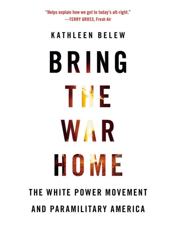 Bring the War Home: The White Power Movement and P...