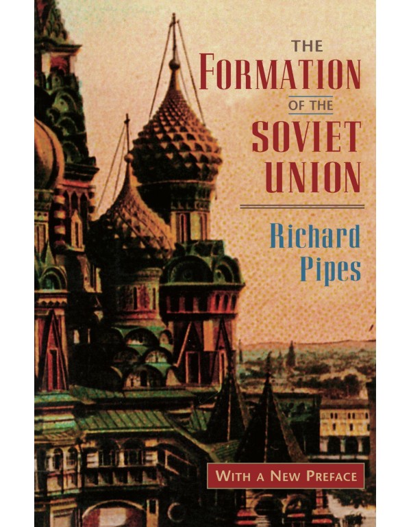 The Formation of the Soviet Union: Communism and N...