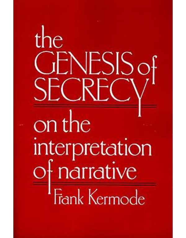 The Genesis of Secrecy: On the Interpretation of N...