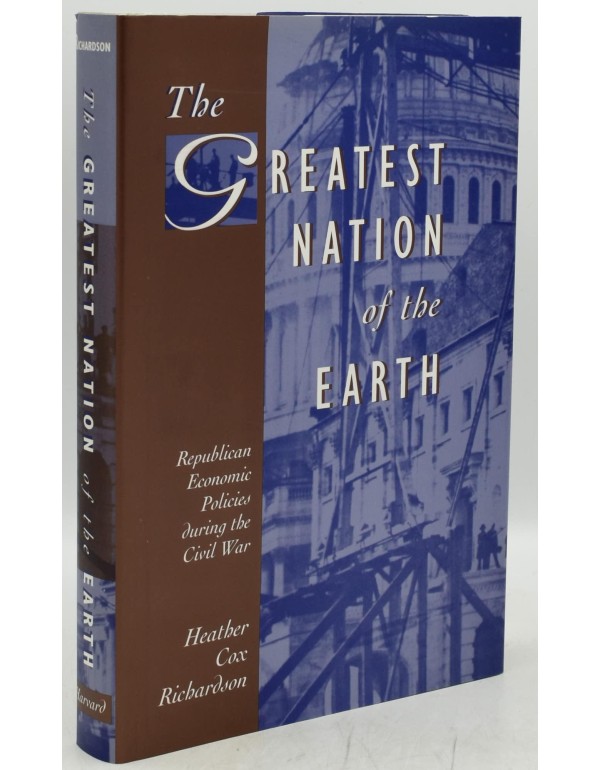 The Greatest Nation of the Earth: Republican Econo...