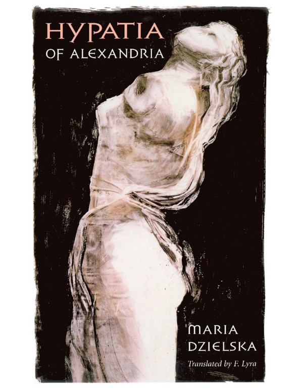 Hypatia of Alexandria (Revealing Antiquity)