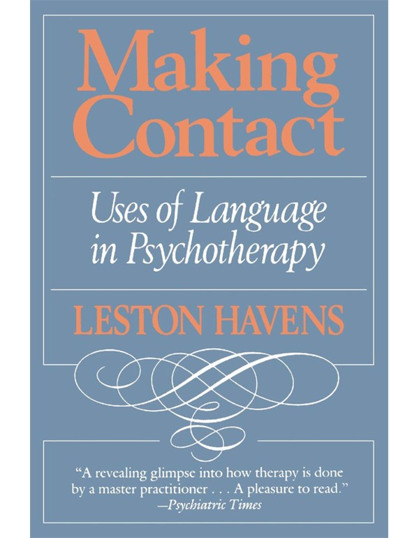 Making Contact: Uses of Language in Psychotherapy