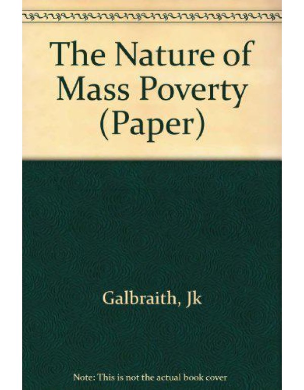 The Nature of Mass Poverty