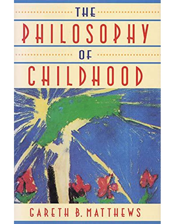 The Philosophy of Childhood